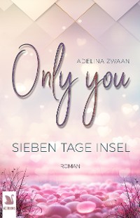 Cover Only you - Sieben Tage Insel