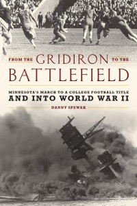 Cover From the Gridiron to the Battlefield