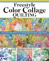 Cover Freestyle Color Collage Quilting