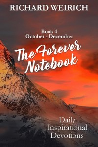 Cover Forever Notebook: Daily Quiet Time Devotions for Christians, Book 4, October - December