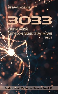 Cover 3033 - Meine Reise mit Elon Musk zum Mars