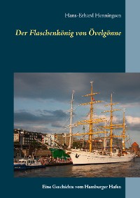 Cover Der Flaschenkönig von Övelgönne