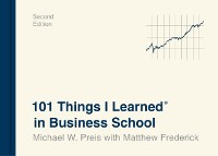 Cover 101 Things I Learned(R) in Business School (Second Edition)