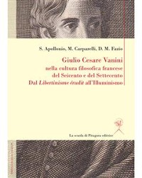 Cover Giulio Cesare Vanini nella cultura filosofica francese del Seicento e del Settecento