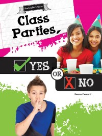 Cover Class Parties, Yes or No