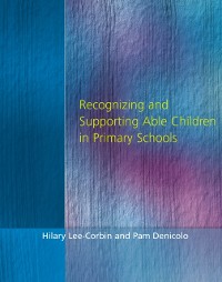 Cover Recognising and Supporting Able Children in Primary Schools