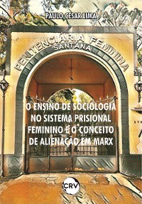 Cover O ensino de sociologia no sistema prisional feminino e o conceito de alienação em Marx