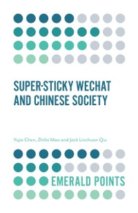 Cover Super-sticky WeChat and Chinese Society