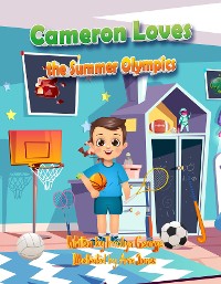 Cover Cameron Loves the Summer Olympics