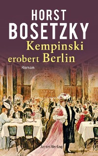 Cover Kempinski erobert Berlin