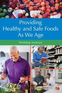 Cover Providing Healthy and Safe Foods As We Age