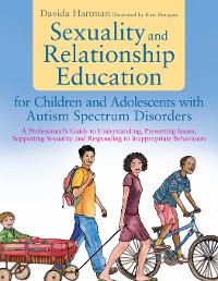 Cover Sexuality and Relationship Education for Children and Adolescents with Autism Spectrum Disorders