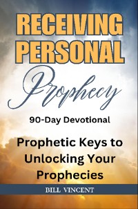 Cover Receiving Personal Prophecy (90-Day Journal)