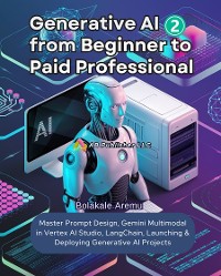 Cover Generative AI From Beginner to Paid Professional, Part 2