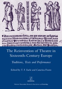 Cover The Reinvention of Theatre in Sixteenth-century Europe