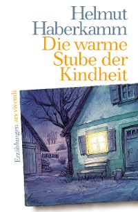 Cover Die warme Stube der Kindheit (eBook)
