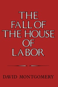 Cover The Fall of the House of Labor