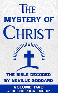 Cover The Mystery of Christ the Bible Decoded by Neville Goddard