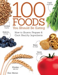 Cover 100 Foods You Should be Eating