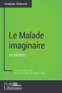 Cover Le Malade imaginaire de Molière (analyse approfondie)