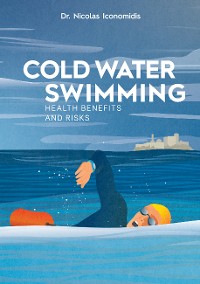 Cover Cold Water Swimming Health Benefits and Risks