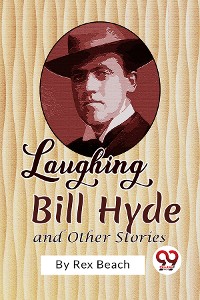 Cover Laughing Bill Hyde and Other Stories