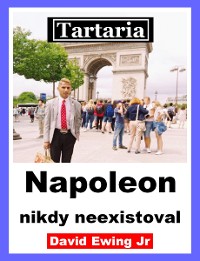 Cover Tartaria - Napoleon nikdy neexistoval
