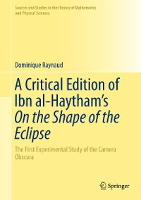 Cover A Critical Edition of Ibn al-Haytham’s On the Shape of the Eclipse