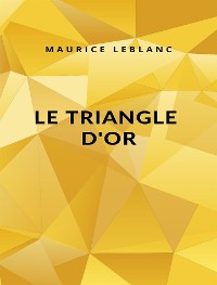 Cover Le Triangle d'or (traduit)