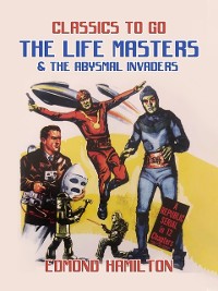 Cover Life Masters & The Abysmal Invaders