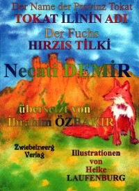 Cover Der Name der Provinz Tokat & der Fuchs / TOKAT ILININ ADI & HIRZIS TILKI