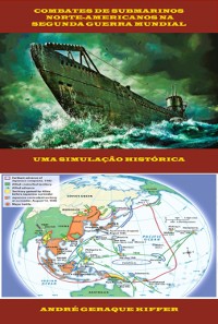 Cover Combates De Submarinos Norte-americanos Na Segunda Guerra Mundial