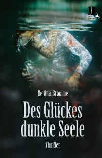 Cover Des Glückes dunkle Seele