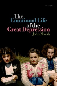 Cover Emotional Life of the Great Depression