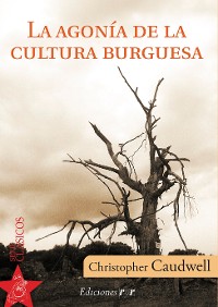 Cover La agonía de la cultura burguesa