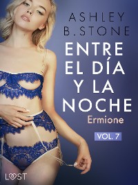 Cover Entre el día y la noche 7: Ermione – una novela erótica