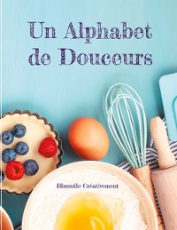 Cover Un Alphabet de Douceurs