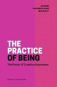 Cover The Practice of Being