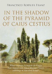 Cover In the shadow of the Pyramid of Caius Cestius