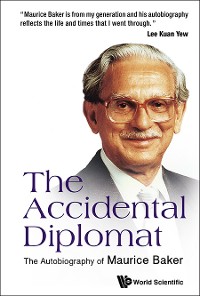 Cover Accidental Diplomat, The: The Autobiography Of Maurice Baker