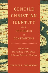 Cover Gentile Christian Identity from Cornelius to Constantine