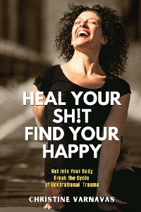 Cover Heal Your Sh!t Find Your Happy