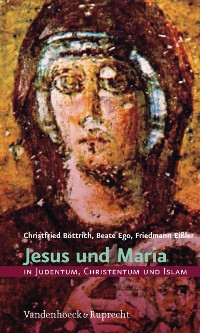 Cover Jesus und Maria in Judentum, Christentum und Islam