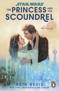 Cover Star Wars: The Princess and the Scoundrel