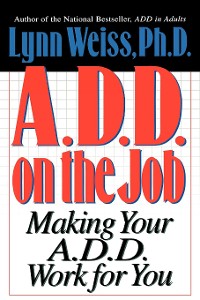Cover A.D.D. on the Job