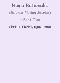 Cover Homo Rationalis (Science Fiction Stories) - Part Two