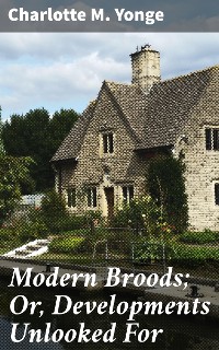 Cover Modern Broods; Or, Developments Unlooked For