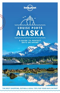 Cover Lonely Planet Cruise Ports Alaska