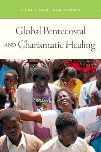 Cover Global Pentecostal and Charismatic Healing