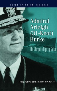 Cover Admiral Arleigh (31-Knot) Burke